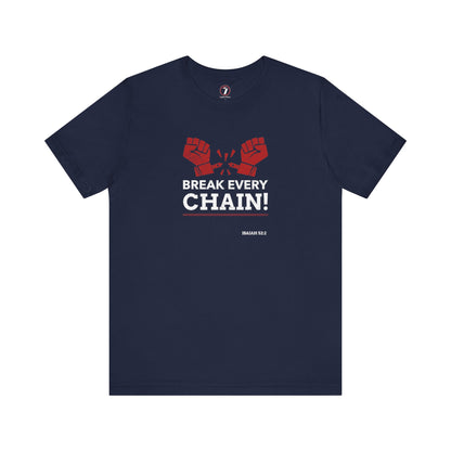 Break Every Chain Unisex Jersey Short Sleeve Tee