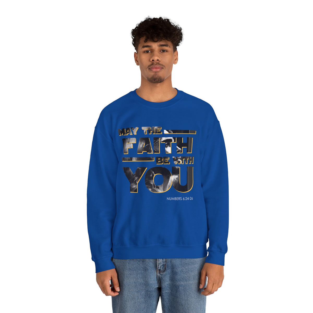 "May the Faith Be With You" Inspirational Crewneck Sweatshirt