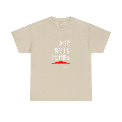 Do Not Fear Unisex Heavy Cotton Tee