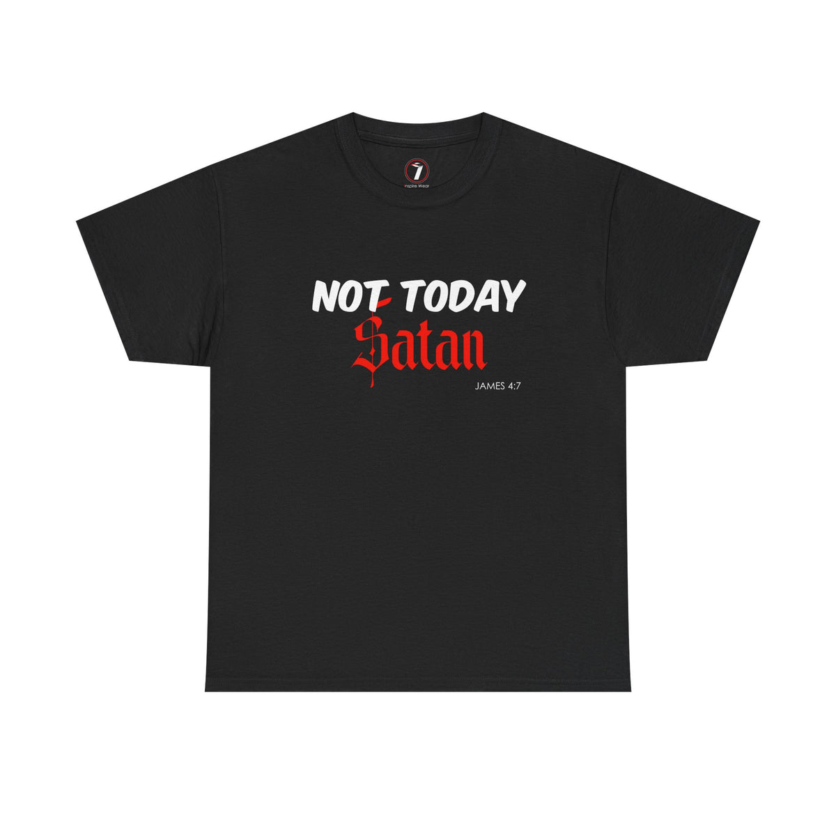 Not Today Satan Unisex Tee