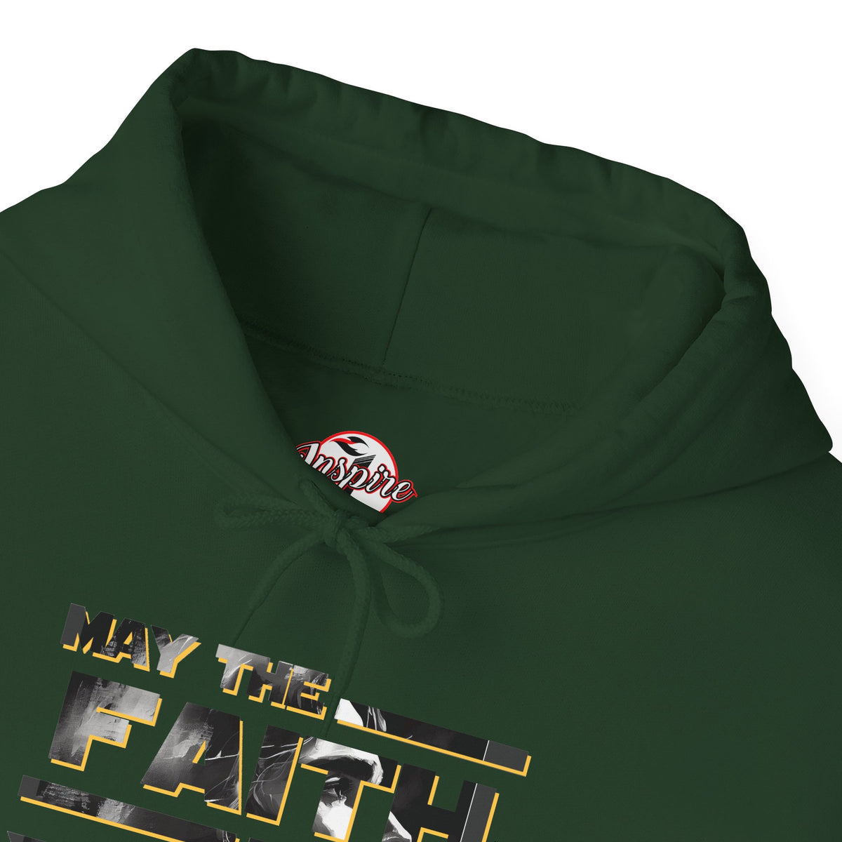 "May the Faith Be With You" Inspirational Pullover Hoodie