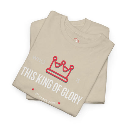 King of Glory Unisex Heavy Cotton Tee