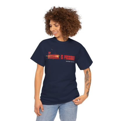 The Mission is Possible Motivational Unisex Graphic T-Shirt
