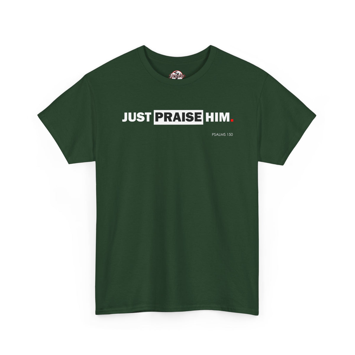 "Just Praise Him" Unisex Inspirational Graphic T‑Shirt