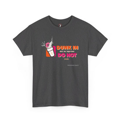 Dunkin Baptism Unisex Heavy Cotton Tee