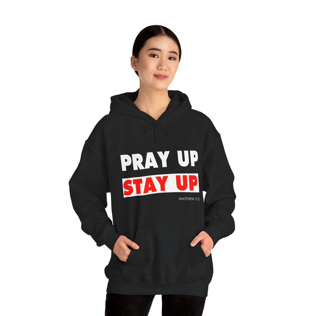 Pray Up Stay Up Hoodie - Inspirational Unisex Hooded Sweatshirt