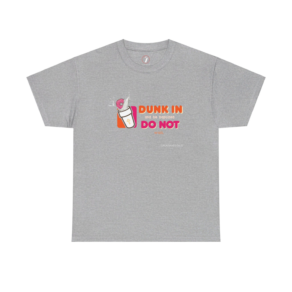 Dunkin Baptism Unisex Heavy Cotton Tee