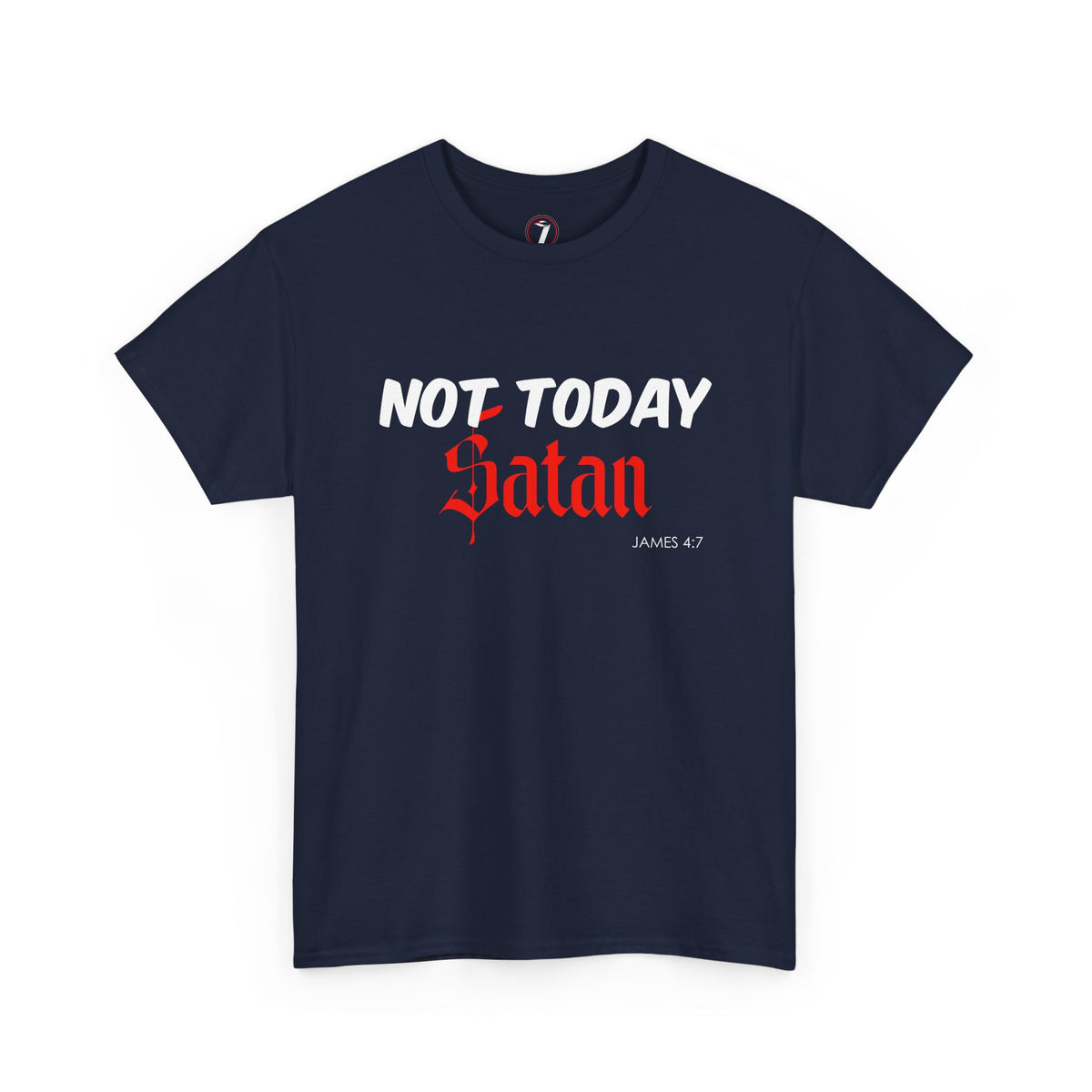Not Today Satan Unisex Tee