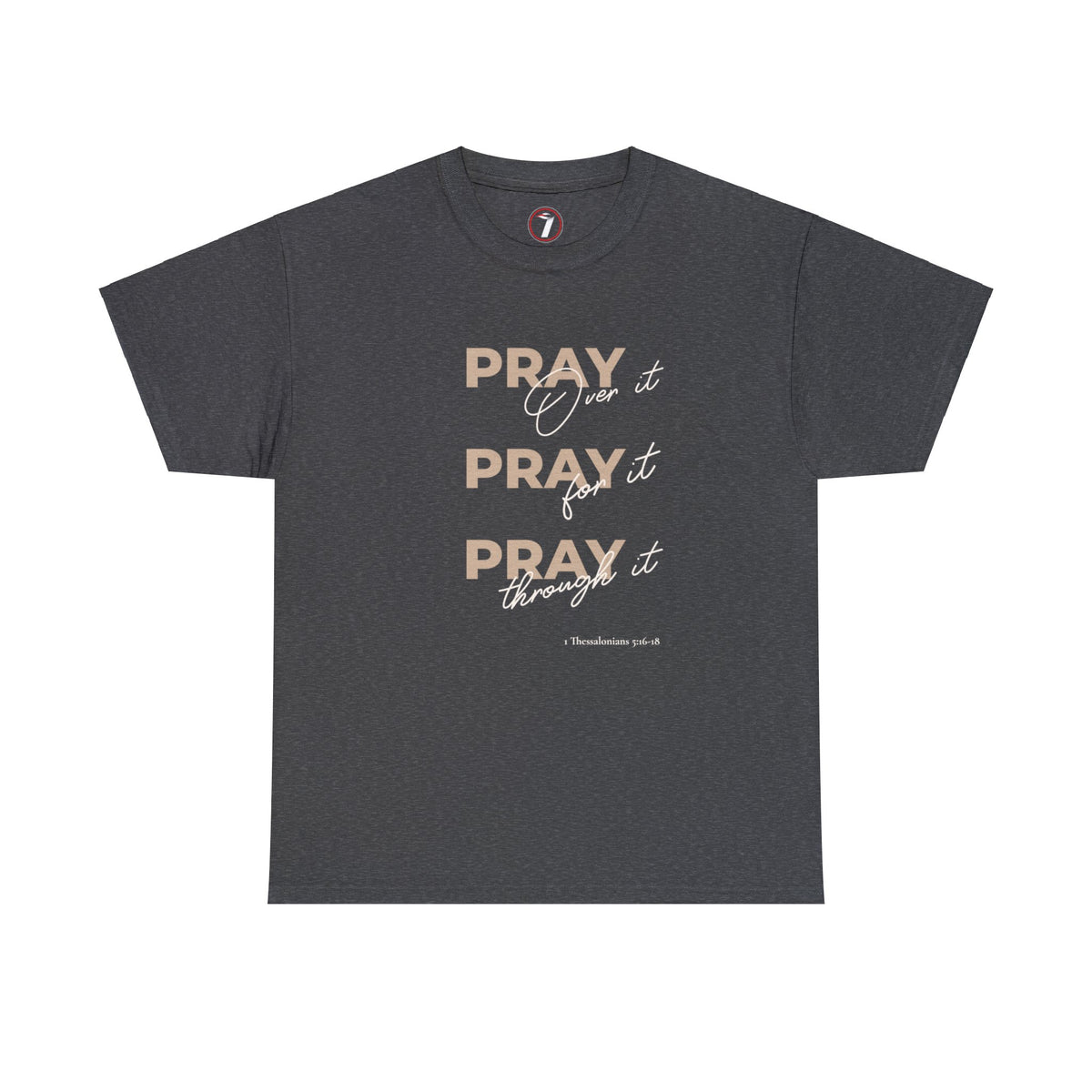 Pray Pray Pray Unisex Heavy Cotton Tee
