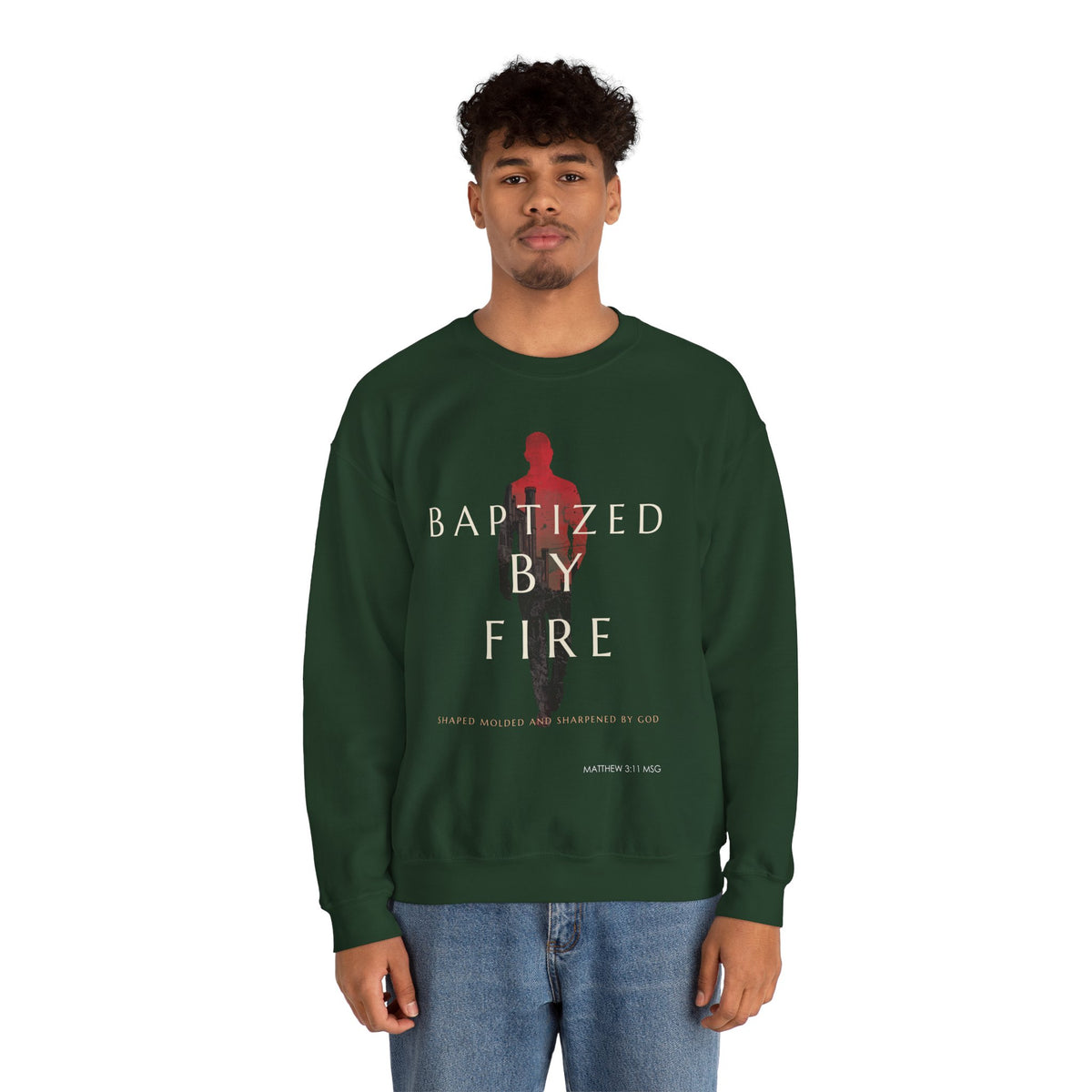 Baptized by Fire Inspirational Crewneck Sweatshirt