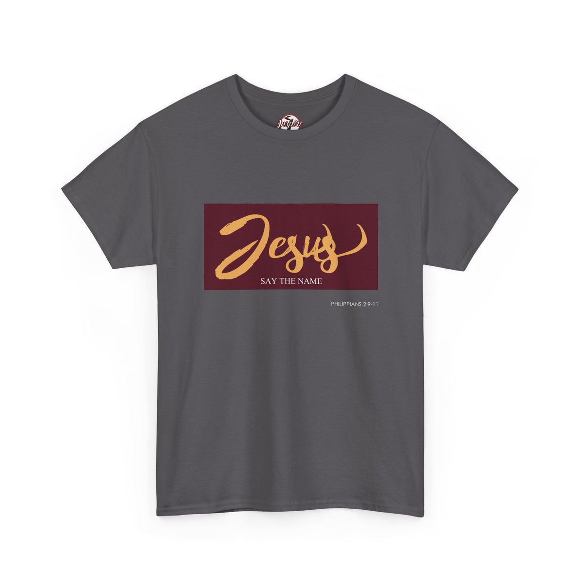 "Say The Name" of Jesus Unisex Graphic T-Shirt