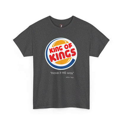 Have it His Way Unisex Heavy Cotton Tee