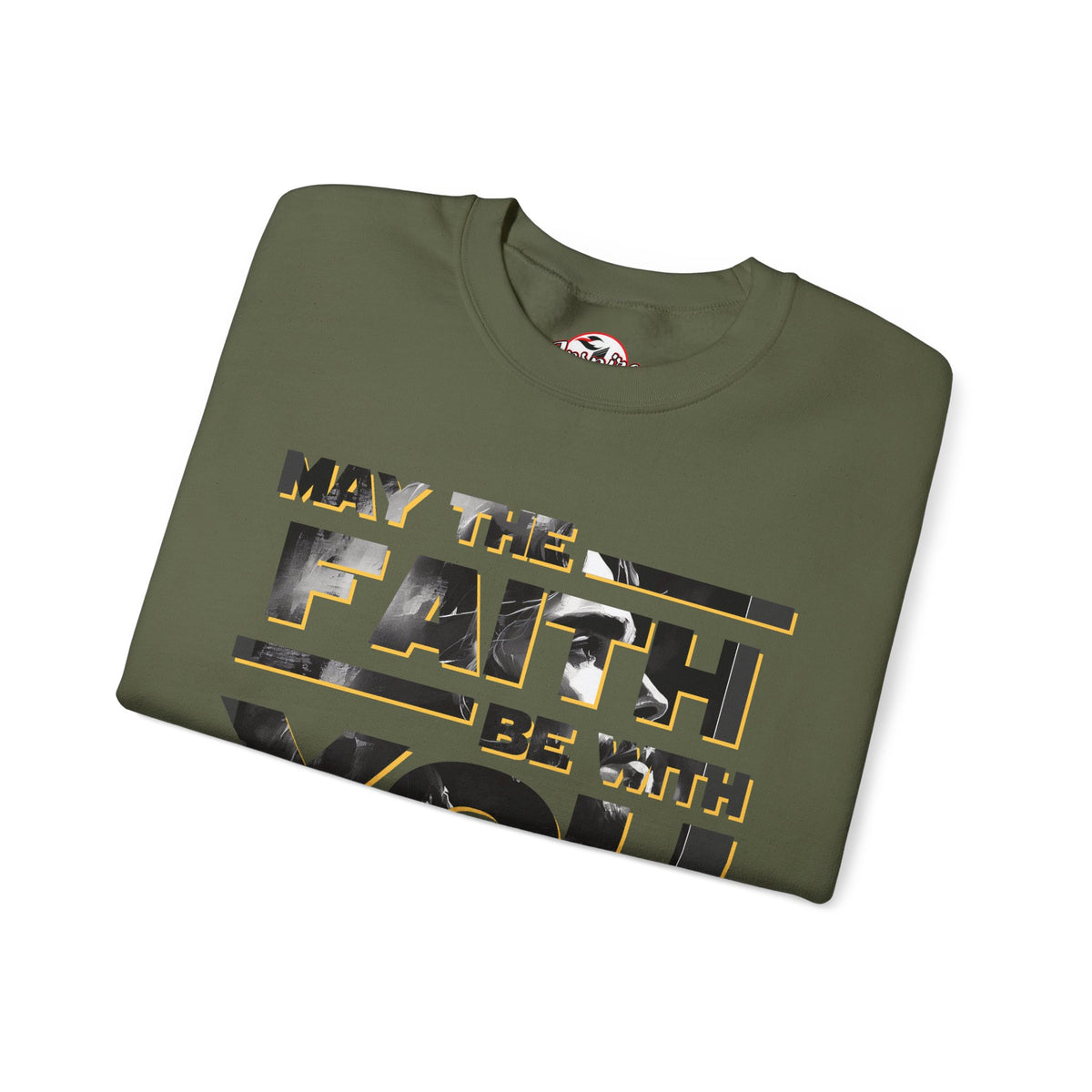 "May the Faith Be With You" Inspirational Crewneck Sweatshirt