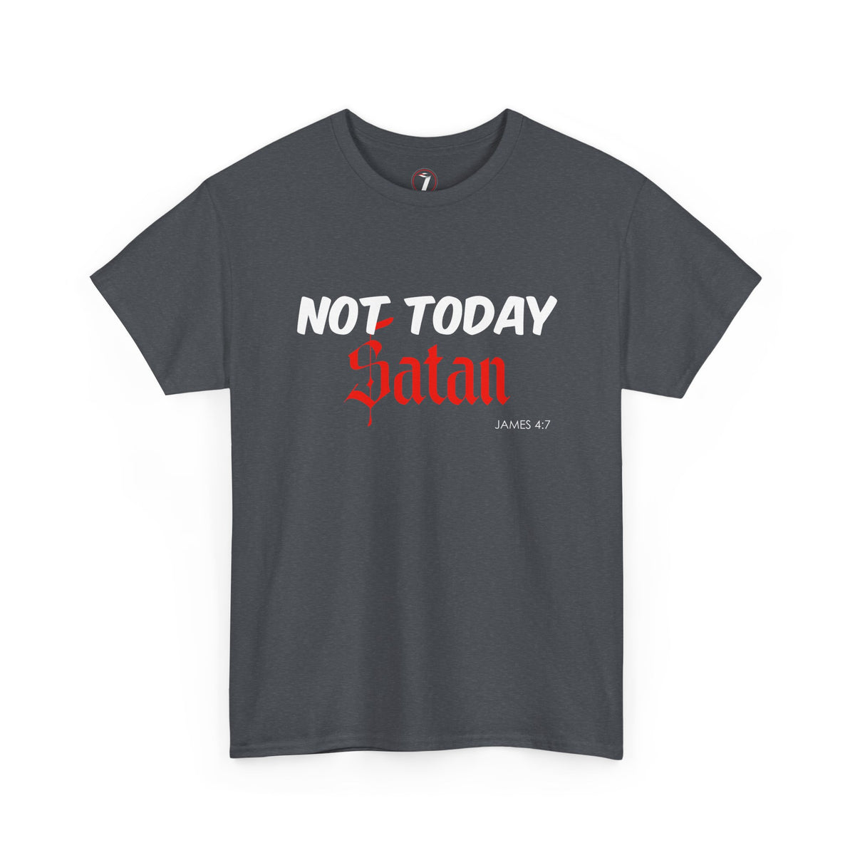 Not Today Satan Unisex Tee
