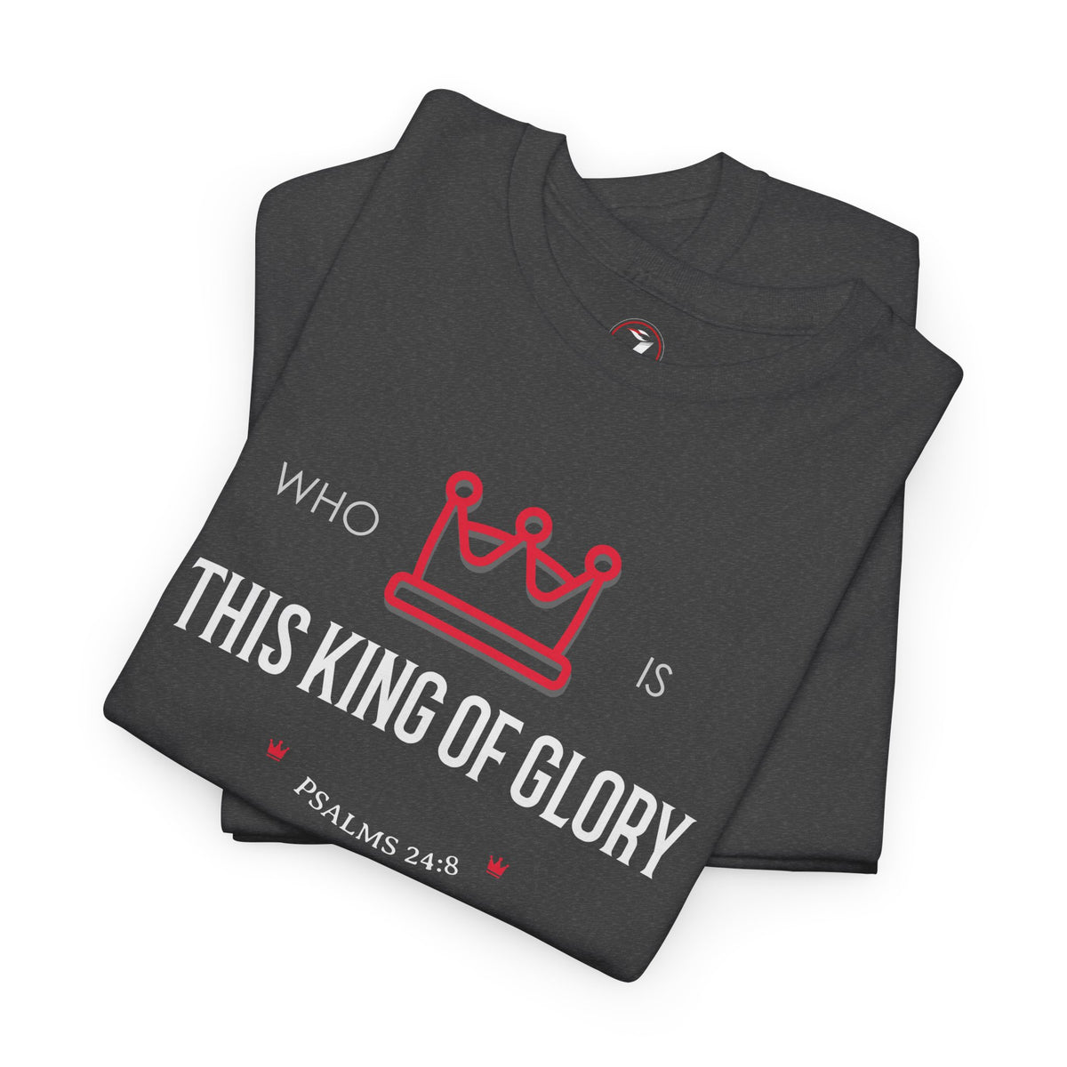 King of Glory Unisex Heavy Cotton Tee