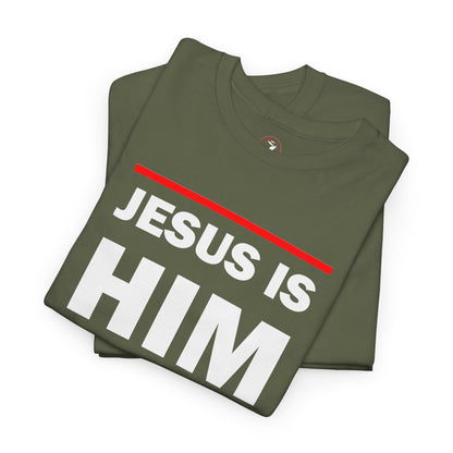 Jesus is Him Unisex Heavy Cotton Tee