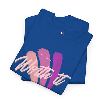 I'm Totally Worth It Unisex Heavy Cotton Tee