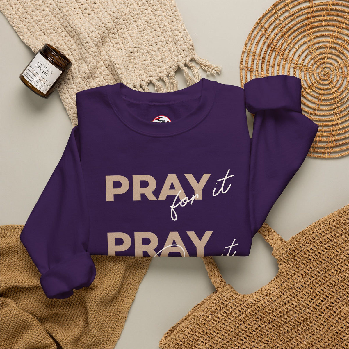 "Pray It Pray Over It Pray Through It" Inspirational Crewneck Sweatshirt