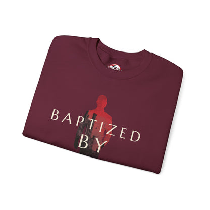 Baptized by Fire Inspirational Crewneck Sweatshirt