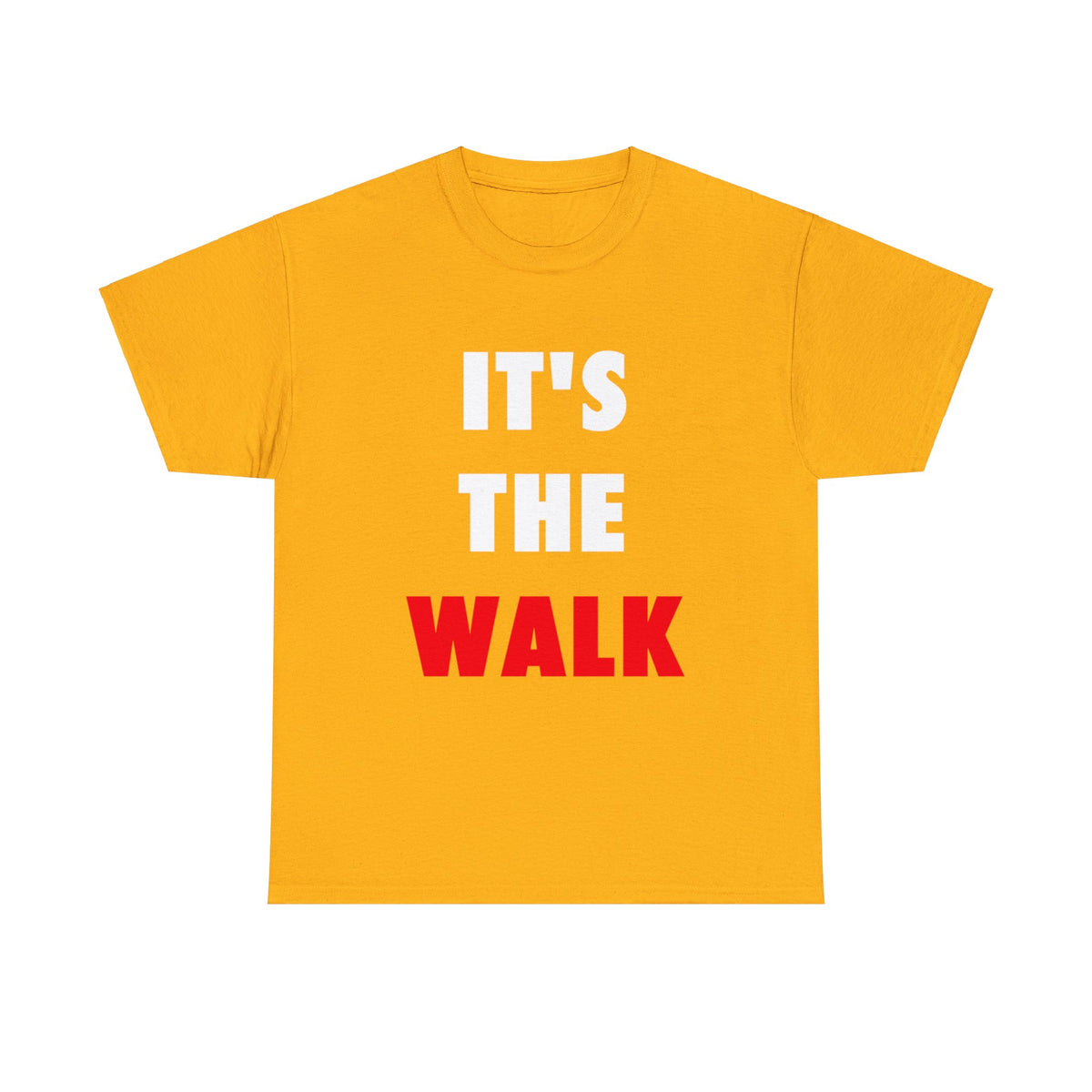 It's The Walk Unisex Heavy Cotton Tee