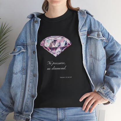"No Pressure, No Diamond" Women's Inspirational Graphic T-Shirt
