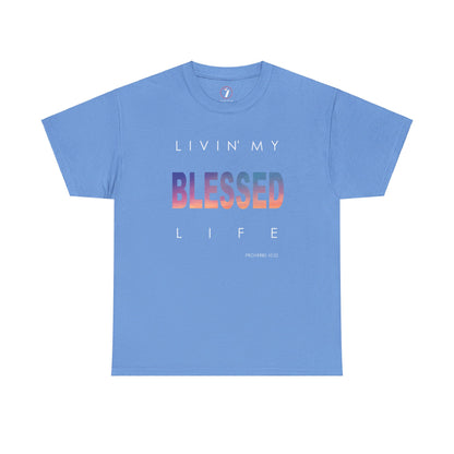 Livin' My Blessed Life Unisex Heavy Cotton Tee