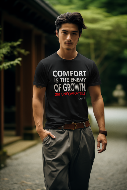Get Uncomfortable Motivational Tee